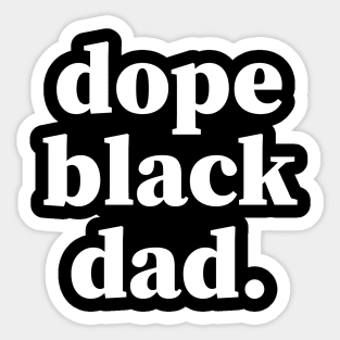 Dope Black Dad, Proud Dad, Black Dad, Black Father Sticker